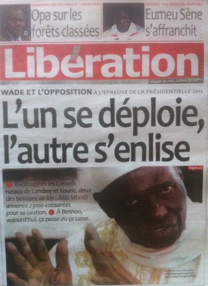 Revue de presse - Libération : Wade et l'opposition : L'un se déploie, l'autre s'enlise