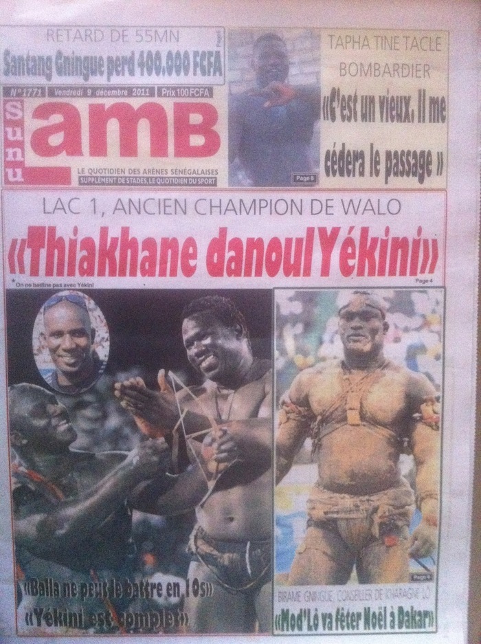 Lac 1, ancien champion de Walo: "Thiakhane danoul Yékini."