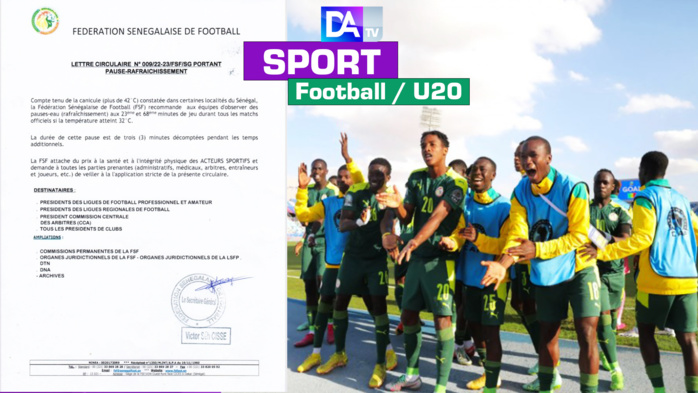 Foot local : La fédération sénégalaise impose la pause fraîcheur aux équipes, à cause de la canicule…