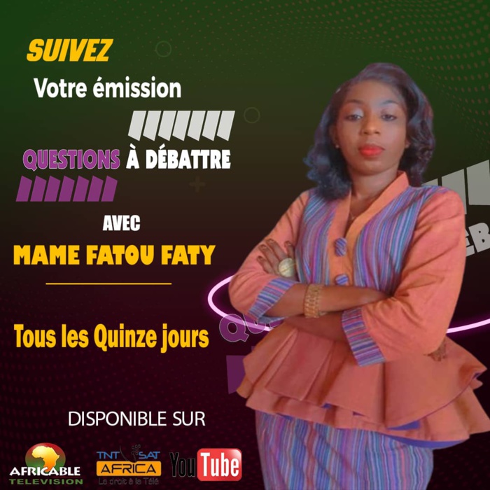 Média :  Mame Fatou Faty vous présente "Questions à débattre" sur Africable !