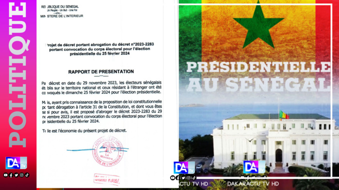 Sénégal: Voici le rapport de présentation du projet de décret portant abrogation du décret n°2023-2883 portant convocation du corps électoral pour l'élection présidentielle du 25 février 2024