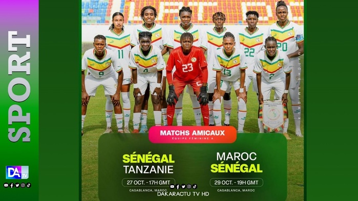 CAN Féminine 2025 : Les Lionnes du Sénégal en route pour le Maroc avec deux tests décisifs à Casablanca