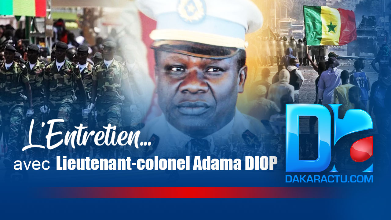 Entretien avec le Lieutenant-colonel Adama DIOP : « Tous les pays qui ont une armée unie n’enregistrent pas de coups d’Etat »