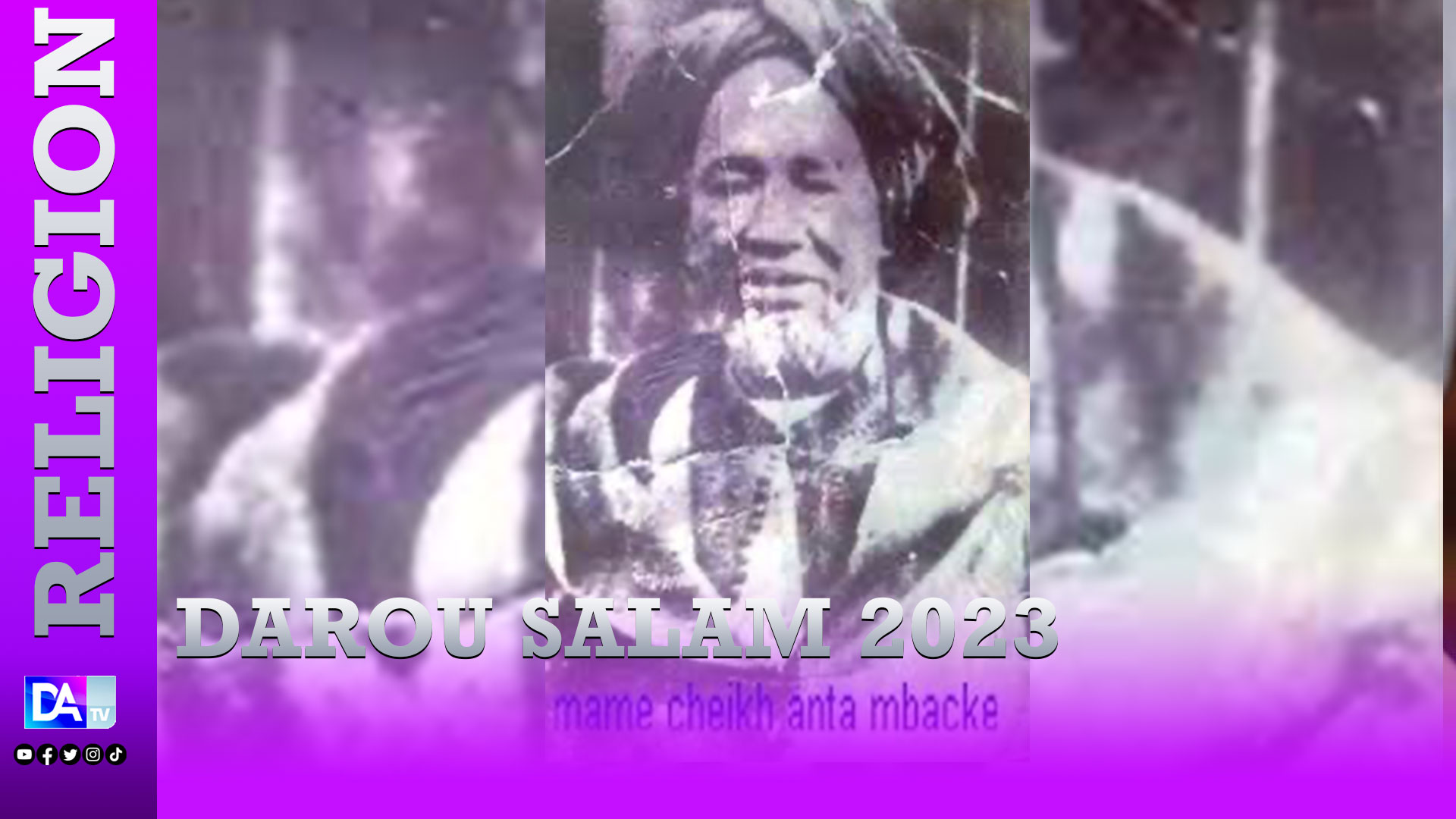 DAROU SALAM 2024- À la découverte de Mame Cheikh Anta Mbacké « Boroom Gawane » et ses  retrouvailles avec le Cheikh
