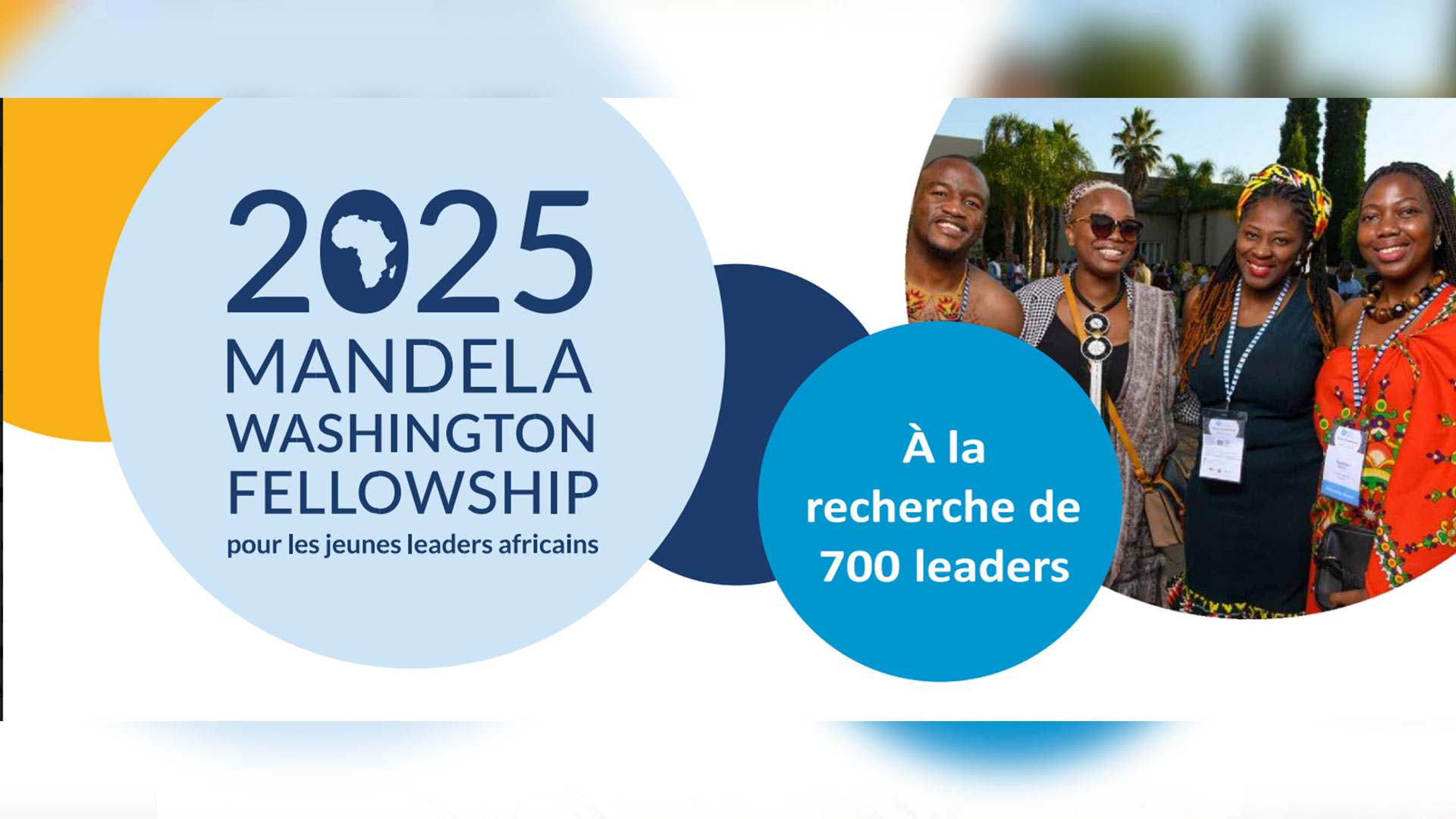 Appel à candidatures  du Programme YALI –Mandela Washington Fellowship for Young African Leaders