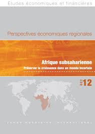 Perspectives économiques régionales : L'Afrique subsaharienne doit faire face à un environnement qui se dégrade (RAPPORT)