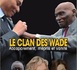 Mody Niang, La dernière salve - «Le clan des Wade : accaparement, mépris et vanité».