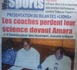 Revue de presse - Walf Sport:  Les coaches perdent leur science devant Amara