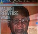 Revue de presse : Enquête : Madani Renverse Wade