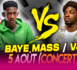 Concert le 05 Août : clash ou confidence entre les deux artistes Baye Mass et VJ ?