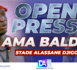 [🔴 DIRECT ] Open Press Ama Baldé : Le Fils de Falaye affiche une forme exceptionnelle !