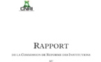 Voici le rapport complet de la Commission nationale de réforme des institutions – CNRI (DOCUMENTS)