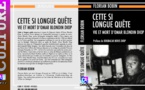 [Littérature] Vie et mort d'Omar Blondin : Le parcours d'un combattant de la liberté retracé à travers un ouvrage