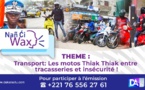 [🛑 DIRECT ] Transport: Les motos Thiak Thiak entre tracasseries et insécurité !