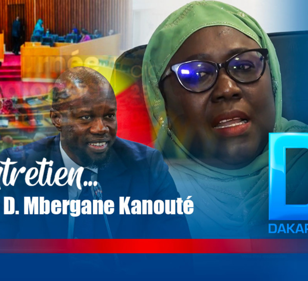 Entretien avec Adji D. Mbergane Kanouté : « Ousmane Sonko méprise les députés… et les institutions…Mais ce n’est à lui de nous donner des injonctions! »