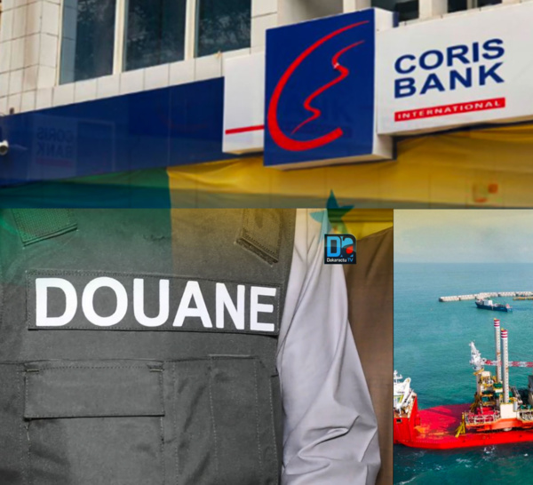 61 milliards introuvables entre Coris Bank International Sénégal et les bateaux de pétrole selon la douane